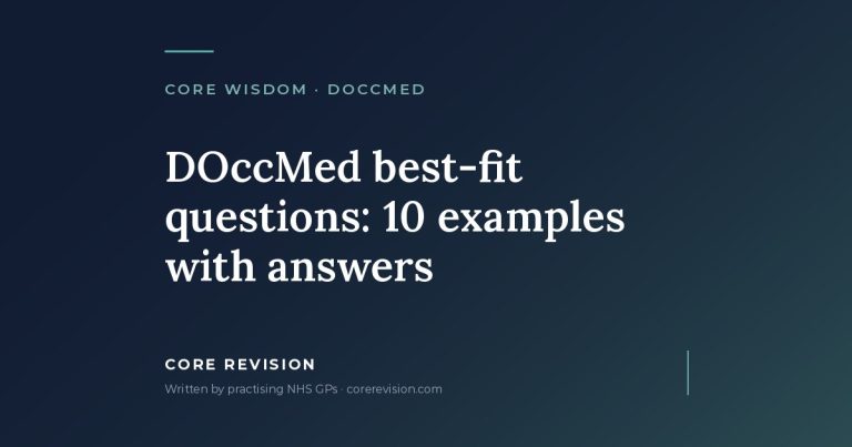 Core Revision article card: DOccMed best-fit questions: 10 examples with answers