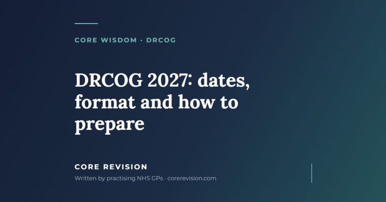 Core Revision article card: DRCOG 2027: dates, format and how to prepare